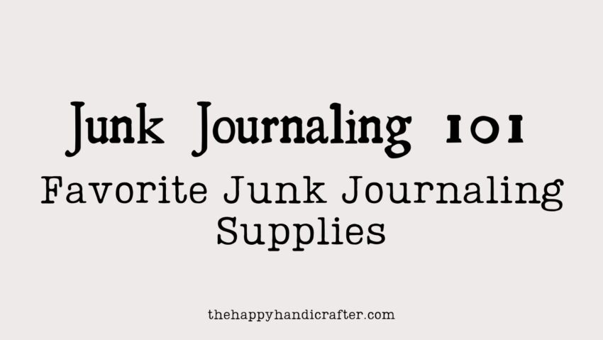 favorite junk journaling supplies