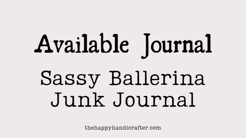 Sassy Ballerina Junk Journal