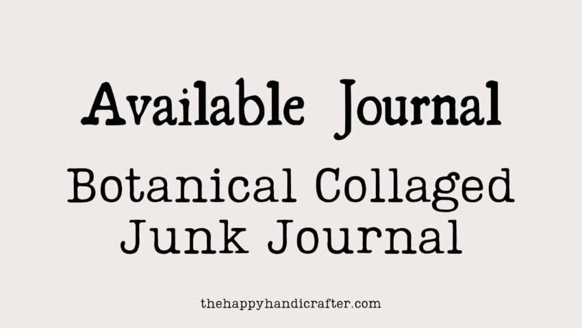 Botanical Collaged Junk Journal